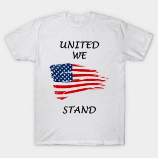 UNITED WE STAND T-Shirt